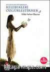 Kuantum Diyarında Kelebekleri Özgürleştirmek