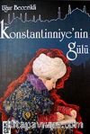 Konstantinniye'nin Gülü