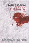 Bir Kadının En Mahrem Yeri