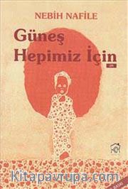 Güneş Hepimiz İçin