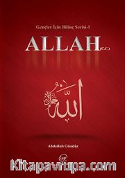 Allah (c.c) <br /> Gençler İçin Bilinç Serisi -1