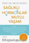 Sağlıklı Hormonlar Mutlu Yaşam