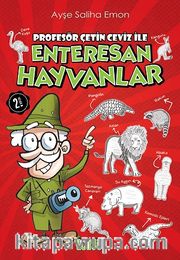 Profesör Çetin Ceviz ile Enteresan Hayvanlar
