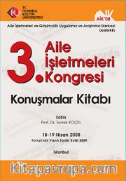 3. Aile İşletmesi Kongresi <br /> Konuşmalar 18-19 Nisan 2008