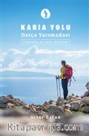 Karia Yolu Datça Yarımadası Yürüyüş ve Gezi Rehberi