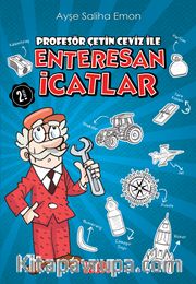 Profesör Çetin Ceviz ile Enteresan İcatlar 