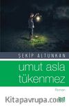 Umut Asla Tükenmez