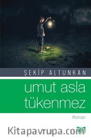 Umut Asla Tükenmez