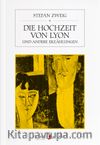 Die Hochzeit Von Lyon & und andere Erzählungen