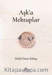 Aşk’a Mektuplar