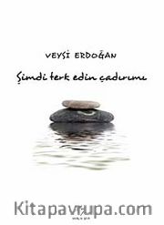 Şimdi Terk Edin Çadırımı  ( 2008 Yaşar Nabi Şiir Ödülü)