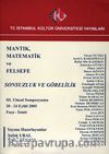 Mantık, Matematik ve Felsefe - Sonsuzluk ve Görelilik / III. Ulusal Sempozyumu 2005