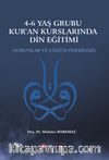 4-6 Yaş Grubu Kur’an Kurslarında Din Eğitimi & Sorunlar ve Çözüm Önerileri