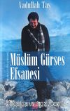 Müslüm Gürses Efsanesi