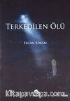 Terkedilen Ölü