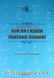 Tecvid Uygulamalı Kur'an-ı Kerim Öğrenme Rehberi