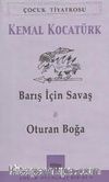 Barış İçin Savaş - Oturan Boğa