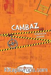 Cambaz / Düşmeden Düşün -3 <br /> Tutiname'den Seçmeler
