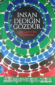 İnsan Dediğin Gözdür