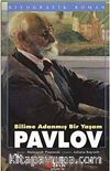 Bilime Adanmış Bir Yaşam Pavlov