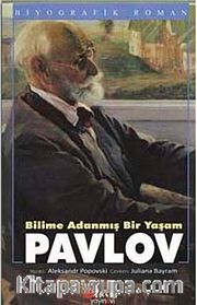 Bilime Adanmış Bir Yaşam Pavlov