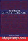 Türkiye’de Üst Yönetim Ekipleri
