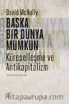 Başka Bir Dünya Mümkün & Küreselleşme ve Antikapitalizm