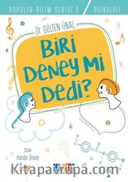 Biri Deney Mi Dedi ?