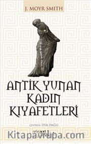 Antik Yunan Kadın Kıyafetleri