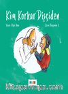Kim Korkar Dişçiden