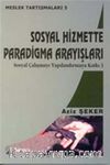 Sosyal Hizmetlerde Paradigma Arayışları