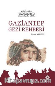 Gaziantep Gezi Rehberi