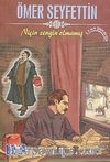 Niçin Zengin Olmamış
