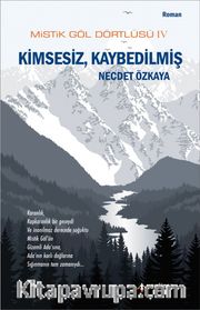 Kimsesiz, Kaybedilmiş / Mistik Göl Dörtlüsü 4