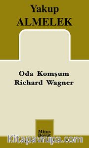 Oda Komşum Richard Wagner
