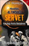 Piramidin Altındaki Servet & Yoksulluğu Refaha Dönüştürmek