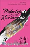 Psikolojide Güncel Kavramlar 3 & Aile - Evlilik