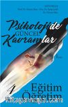 Psikolojide Güncel Kavramlar 4 & Eğitim - Öğretim
