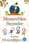 Mesnevi'den Seçmeler / Çocuklara Şiirli Hikayeler