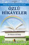 Dünya Halk Edebiyatından Seçme Özlü Hikayeler