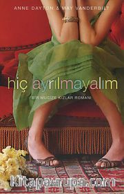 Hiç Ayrılmayalım