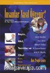 İnsanlar Nasıl Öğrenir? & Beyin, Akıl, Tecrübe ve Okul