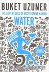 Water & The Adventures of Misfit Defne Kaman