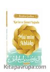 Kur’an ve Sünnet Işığında Mü’min Ahlakı