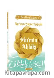 Kur’an ve Sünnet Işığında Mü’min Ahlakı
