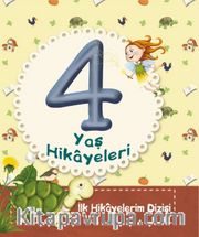 4 Yaş Hikayeleri / İlk Hikayelerim Dizisi
