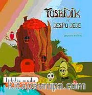 Tosbidik ve Despo Dede