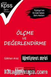 2014 KPSS Eğitim Bilimleri Ölçme ve Değerlendirme Öğretiyoruz Serisi Ders Notları