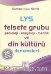 LYS Felsefe Grubu Psikoloji-Sosyoloji-Mantık ve Din Kültürü Denemeleri