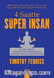 4 Saatte Süper İnsan